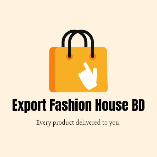 Export Fashion House BD For COD