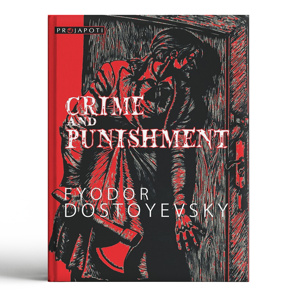 Crime And Punishment - Fyodor Dostoyevsky