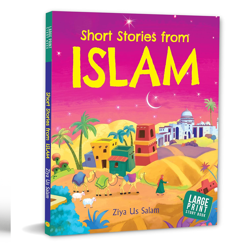 Short Stories From Islam - Ziya Us Salam