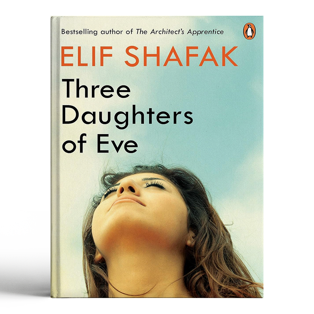 Three Daughters of Eve - Elif Shafak